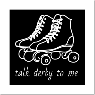 Talk derby to me - roller derby theme Posters and Art